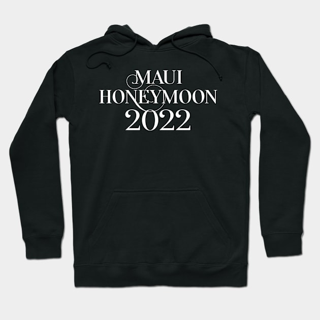 Maui Honeymoon 2022 Hoodie by BlueTodyArt